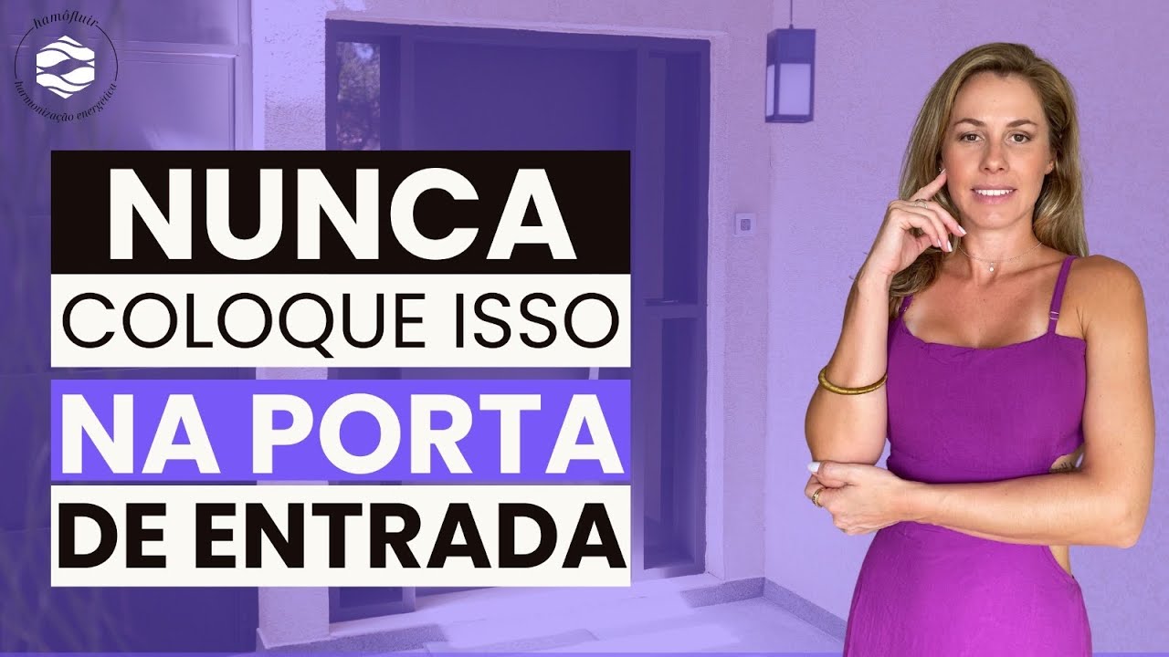 CUIDADO com o que você coloca na sua PORTA DE ENTRADA | Feng Shui