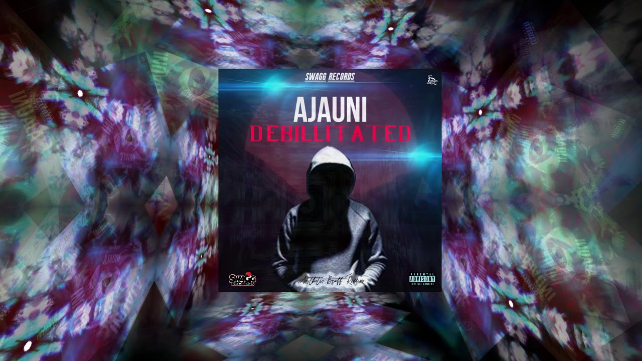 AJAUNI - DEBILLITATED (OFFICIAL AUDIO)