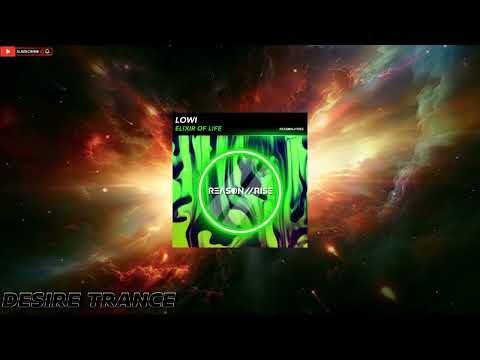 Lowi  - Elixir Of Life (Extended Mix)[Reason II Rise Music]