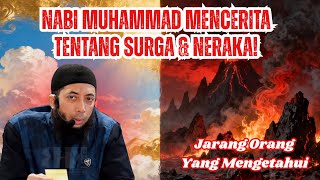 Nabi Muhammad Mencerita Tentang Surga U0026 Nerakajarang Orang Yang Mengetahui Khalid Basalamah