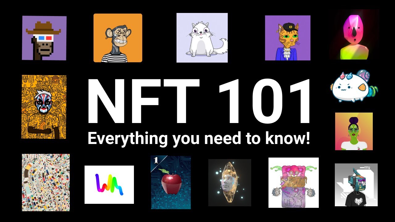 NFT 101 - Everything you need to know!