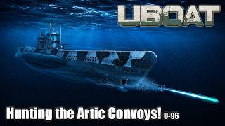 Uboat | Update 2026.1 P20 | U-96 - Hunting the Artic Convoys! screenshot 4