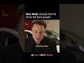 #Shorts - Elon Musk Reveals How Hires The Best People