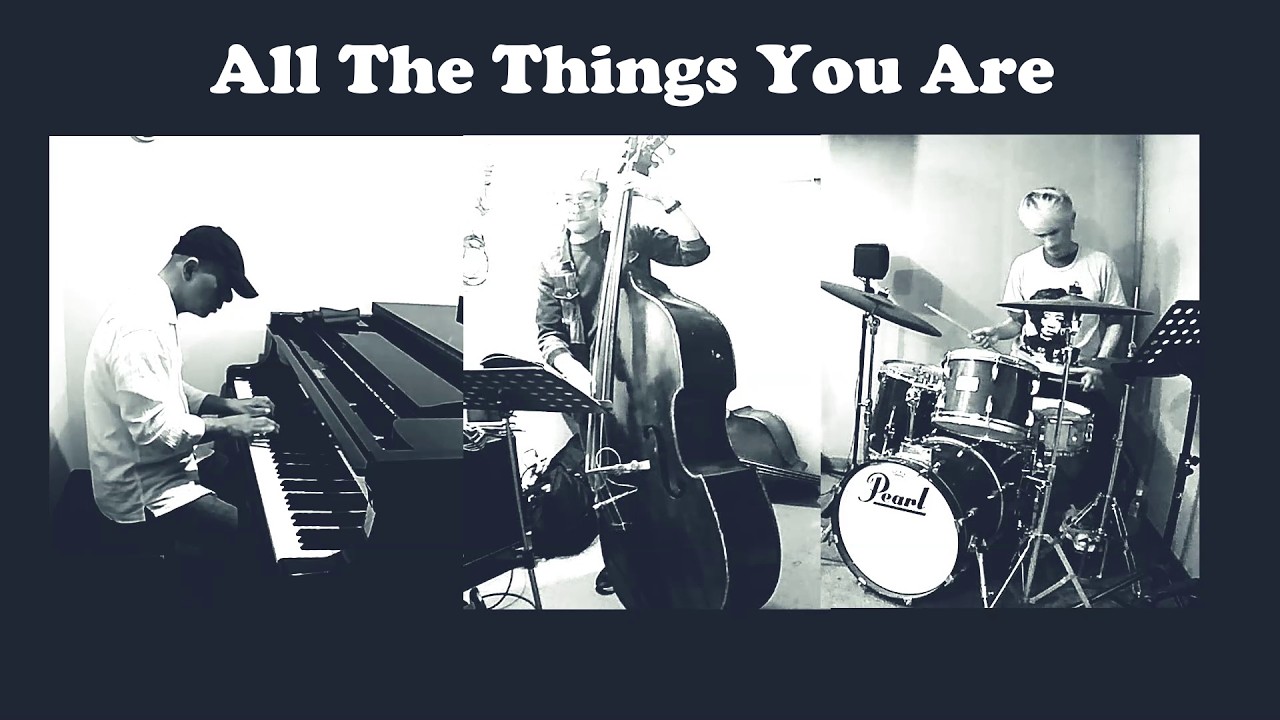 「All The Things You Are」Hiroomi Kuwabara Piano Trio