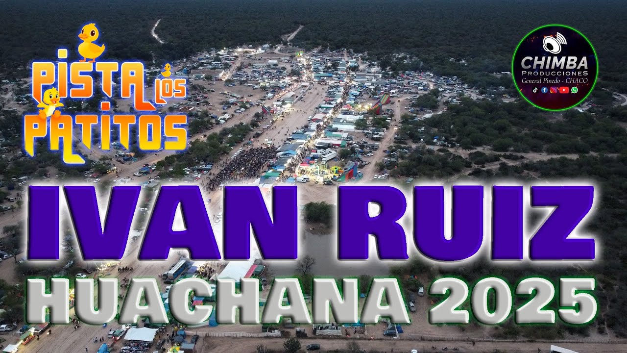 IVAN RUIZ   HUACHANA 2025   PISTA LOS PATITOS   31 07 25