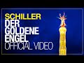 SCHILLER: „Der Goldene Engel“ // Official Video // From the album „Summer in Berlin“