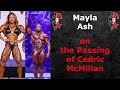 Mayla Ash Speaks on The Passing of Cedric McMillan #MaylaAsh #cedricmcmillan #bodybuilding