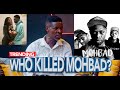 MY SON WAS MURDERED.....MOHBAD