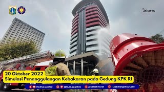 Simulasi Penanggulangan Kebakaran dan Penyelamatan di Gedung Komisi Pemberantasan Korupsi (KPK) RI