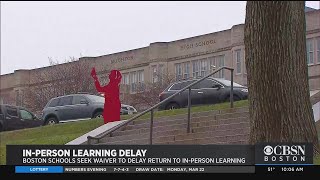 Boston Public Schools Seek Waiver To Delay In-Person Learning 3 Weeks