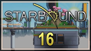 Base | Starbound Part 16