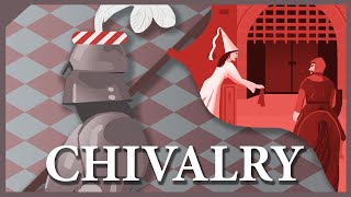 Medieval Chivalry, Explained