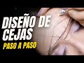 COMO DISEÑAR TUS CEJAS - DISEÑO DE CEJAS EN SEMIPERMANENTE - CEJAS PERFECTAS- #diseñodecejas