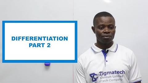 FURTHER MATHEMATICS | DIFFERENTIATION II | EXAM GUIDE | LEARNING HUB | ZIGMATECH CONSULT | EXAMGUIDE