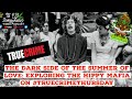 The dark side of the summer of love exploring the hippy mafia on truecrimethursday thedailydank