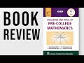Challenge and Thrill of Pre-College Mathematics (CTPCM) – Book Review and Olympiad Prep Insights 