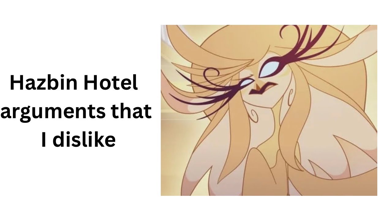 Hazbin hotel review: arguments that don't work (in my opinion)