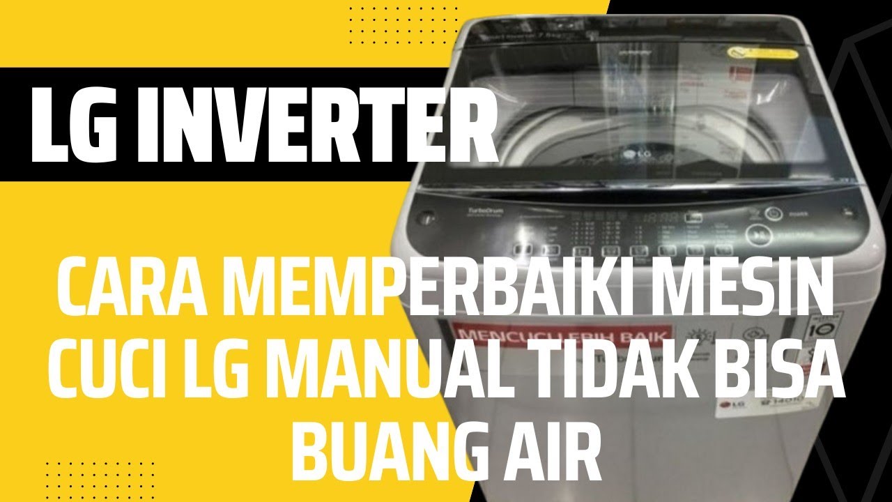 CARA MEMPERBAIKI MESIN CUCI 1 TABUNG MANUAL AIR TIDAK KELUAR 
