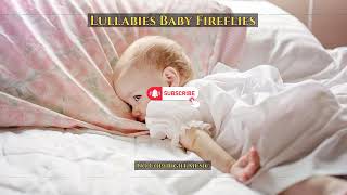 Lullabies Baby Fireflies | Background Music | SoundFX | No Copyright
