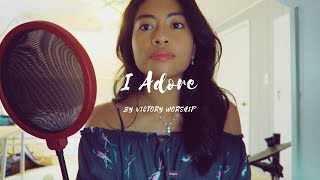 I Adore by Victory Worship - cover by @HannahAbogado