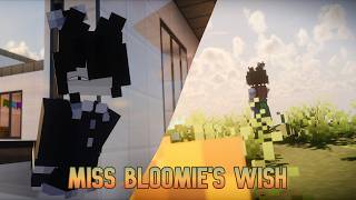 Miss Bloomie's Wish in another World (Minecraft Machinima)