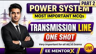 Best MCQs on Transmission line (POWER SYSTEM) Part - 2 | ONE SHOT | EE MentorX #eementorx