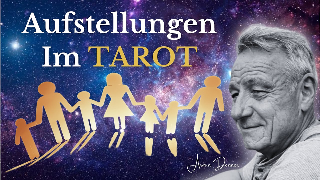 Aufstellungen im Tarot  | Armin Denner - Tarot - Alchemie - Kabbala #tarotlegung