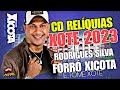 Rodrigues silva forr xicota cd e tome xote promocional junho 2023