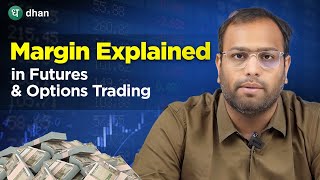 What is Cash Margin? How to calculate Margins in Futures & Options Trading  Explained | Hindi | Dhan