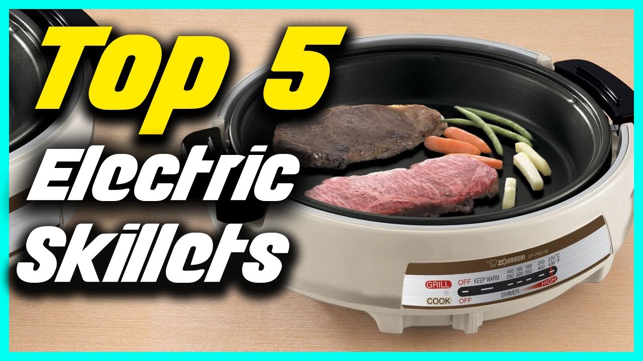 ✅Top 5 Best Electric Skillets in 2022 Reviews