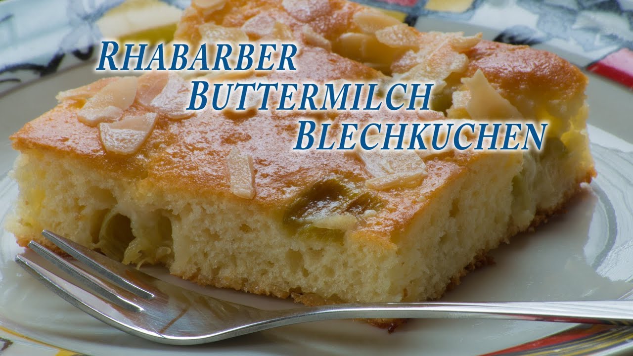 Rhabarber Buttermilch Blechkuchen - YouTube