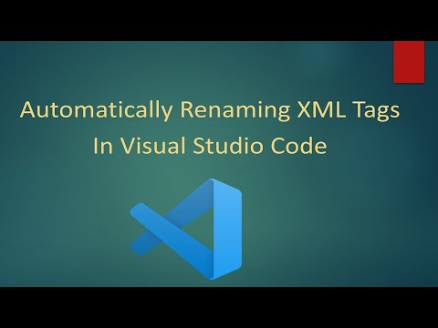 Automatically Renaming XML Tags In Visual Studio Code
