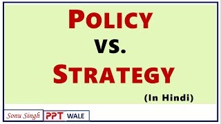 POLICY VS. STRATEGY IN HINDI | Difference | Strategic Management | BBA/MBA | ppt