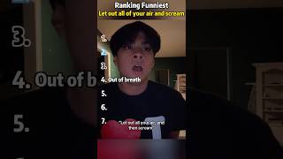 Ranking Funniest Let out all of your air and scream#short#fyp#ranking#funny#trend#tiktok
