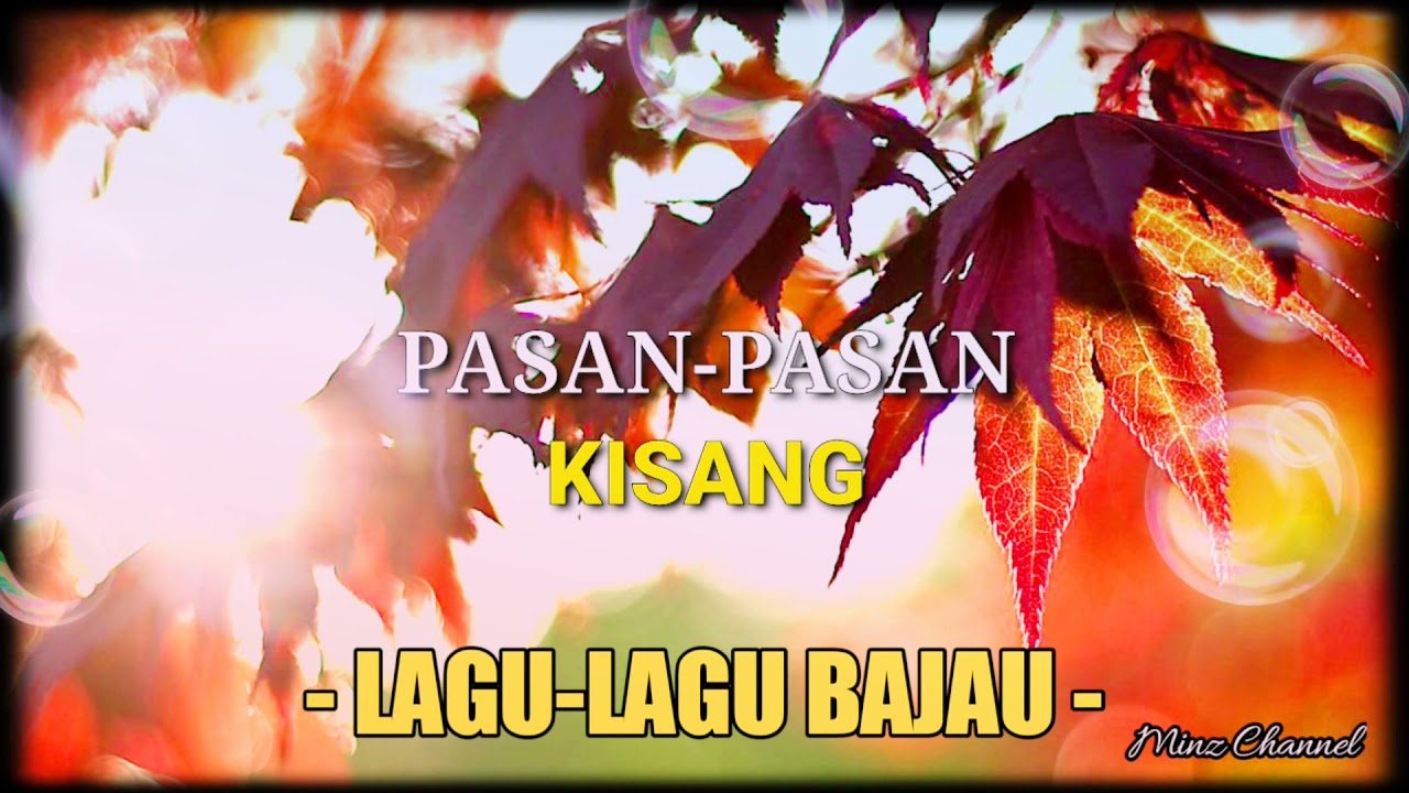 KISANG - PASAN PASAN | LAGU BAJAU | MC