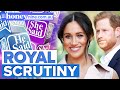 Is there a sexist double standard in royal scrutiny? | He Said She Said | 9Honey