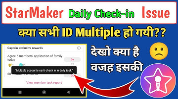 starmaker daily task issue || StarMaker daily check in multiple issues || StarMaker New issue