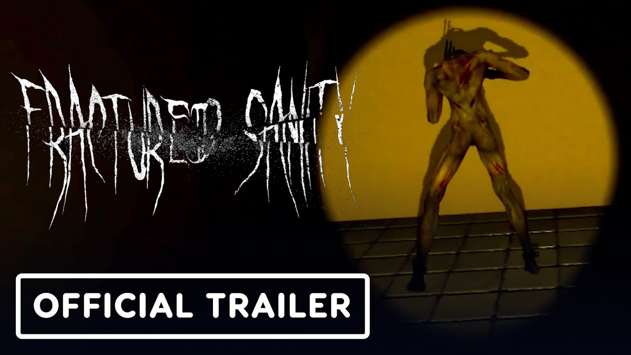 Fractured Sanity – Official Trailer (Warning: Flashing Lights)