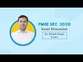 FMGE Dec. 2020 Exam Discussion by Surgery Expert, Dr. Pritesh Singh