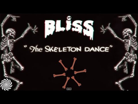 BLiSS - The Skeleton Dance