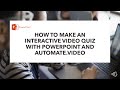 How to make an interactive video with PowerPoint and automate.video