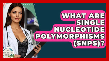 What Are Single Nucleotide Polymorphisms (SNPs)? - The Health Brief