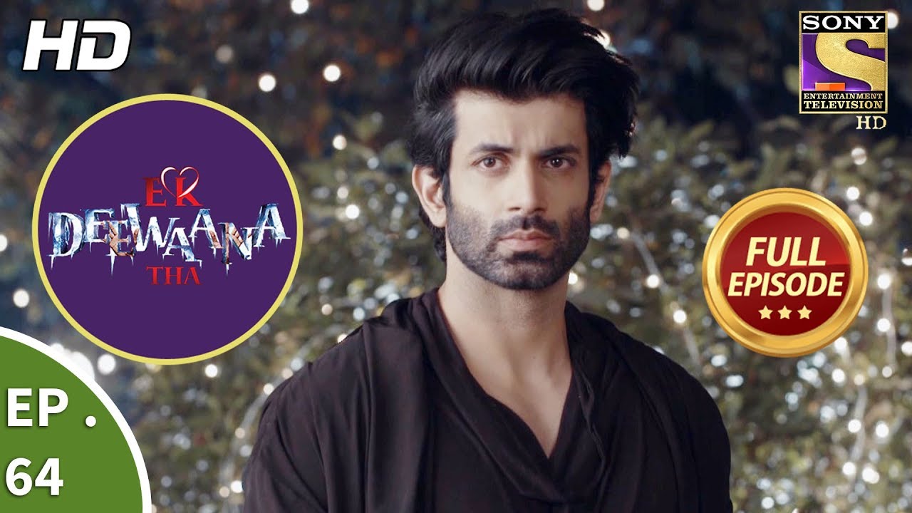 Ek Deewaana Tha  - Ep 64 -  Full Episode  - 18th January, 2018