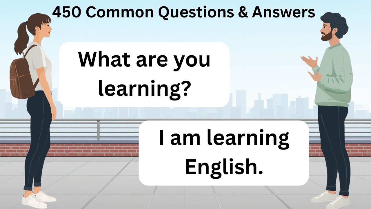 450 Common Questions & Answers | English Speaking Practice for Beginners |Daily English Conversation
