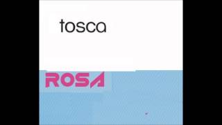 Tosca - Rosa (Rodney Hunter remix)