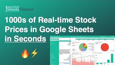 How to Pull 1000s of Real-time Stock Prices into Google Sheets IN SECONDS