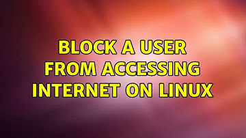 Block a user from accessing internet on Linux (3 Solutions!!)