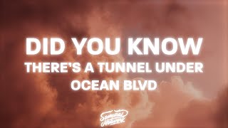 Lana Del Rey - Did you know that there's a tunnel under Ocean Blvd (Lyrics)