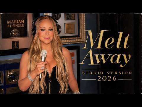 Mariah Carey - Melt Away [Studio Version in 2026]