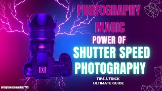 "The Power of Shutter Speed: Ultimate Guide!" Net Worth